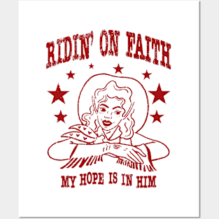 Ridin' On Faith My Hope Is In Him Posters and Art